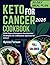 Keto For Cancer Cookbook by Sylvia Parson