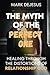 The Myth of the Perfect One...