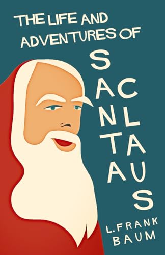 The Life And Adventures Of Santa Claus