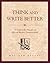 Think and Write Better: The...