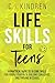 Life Skills for Teens: A Pr...