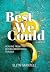 The Best We Could: Healing from Intergenerational Trauma
