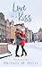 Love in a Kiss: Christmas a...