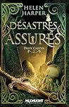 Désastres assurés by Helen Harper