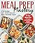 Meal Prep Mastery by Luna Mar