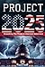 Project 2025: Unmasking The...