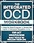 The Integrated OCD Workbook...