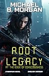 Root Legacy: At the edge of consciousness - Cyberpunk Novel - English Edition