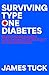 Surviving Type One Diabetes