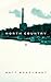 North Country by Matt Bondurant North Country by Matt Bondurant