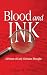 Blood and Ink by Steven W Sorrell Blood and Ink by Steven W Sorrell