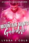 The Mountain Man's Gamble (Viva Las... Oh, Sh!t)