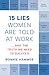 15 Lies Women Are Told at Work by Bonnie Hammer