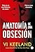 Anatomía de Una Obsesión (Spanish Edition)