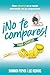 ¡No te compares! para chica...