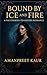 Bound by Ice and Fire
