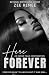 Here Forever (All To Me, #2)