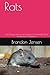 Rats: The Biology, History,...