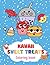 Kawaii Sweet Treats Coloring Book by Vân Thảo