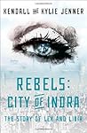 Rebels: City of Indra: The Story of Lex and Livia