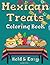 Mexican Treats Coloring Book by KeyChain Tales