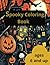 Spooky Coloring Book: Hallo...