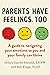 Parents Have Feelings, Too:...