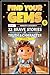 Find Your Gems: Book 8 - Ho...