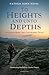 To Heights and unto Depths: Letters from the Colorado Trail
