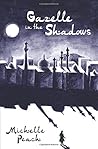 Gazelle in the Shadows: A story of espionage, terrorism and feats of heroism in the Middle East