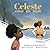 Celeste Saves the City / Ce...
