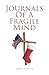 Journals of a Fragile Mind by James C Price