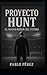 Proyecto Hunt: El Nuevo Ord...