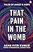 That Pain in the Womb: Tale...