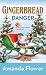 Gingerbread Danger