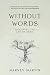 Without Words: Mastering th...