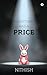 Everything Has A Price by Nithish