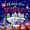 12 Little Elves Visit Michigan by Trish Madson