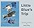 Little Blue's Trip