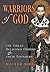 Warriors of God: The Great Religious Orders and Their Founders