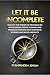 Let It Be Incomplete: Unloc...