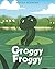 Groggy Froggy by Bryan Pearson