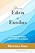 From Eden to Exodus by Mitchell First