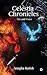 Celestia Chronicles: Fire a...
