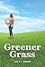 Greener Grass by Lisa D a Roberto