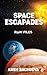 SPACE ESCAPADES: Raw Files