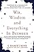Wit, Wisdom and Everything ...