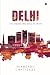 Delhi: The Heart and Soul o...