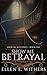 Show Me Betrayal by Ellen E. Withers Withers