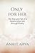 Only for Her: The rise and ...